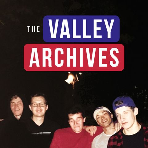 Valley History - Episode 105