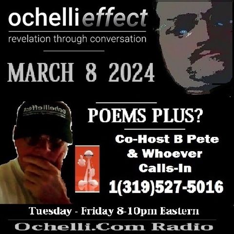 The Ochelli Effect 3-9-2024 Open Mic