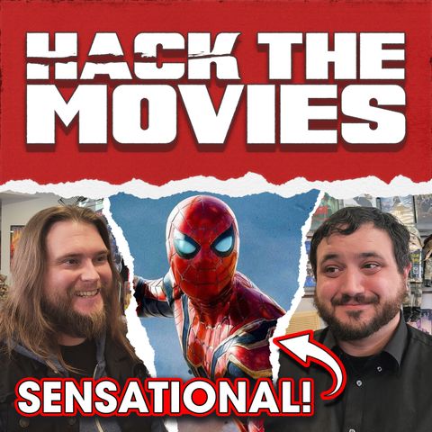 Spider-Man: No Way Home is Spectacular - Hack The Movies (#113)