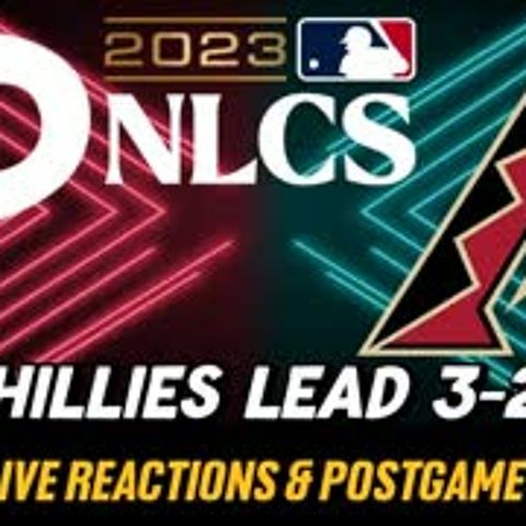 NLCS Game 6: Phillies vs. Diamondbacks Live Reactions and Postgame Show | Sports Hounds
