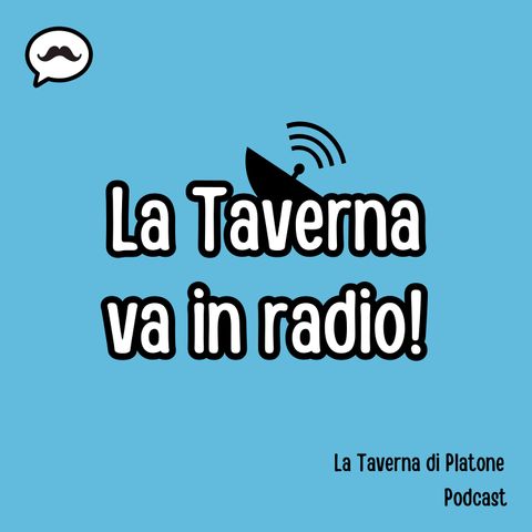 #95 - La Taverna va in radio!