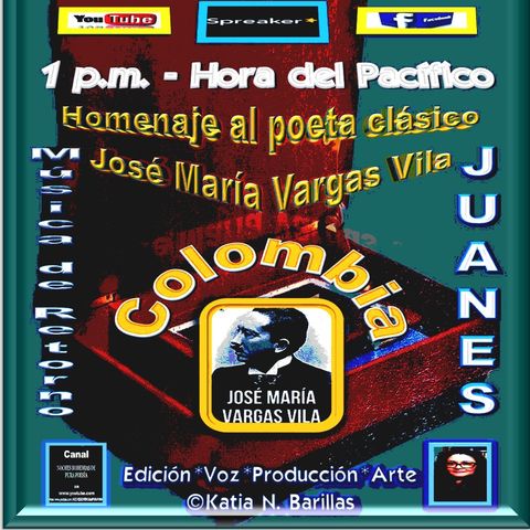 Homenaje al escritor y poeta clásico colombiano, José María Vargas Vila - Temas musicales de Juanes * Colombia