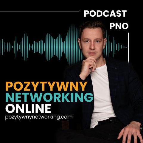 Podcast PNO #18 Wpływ relacji społecznych w kształtowaniu życia