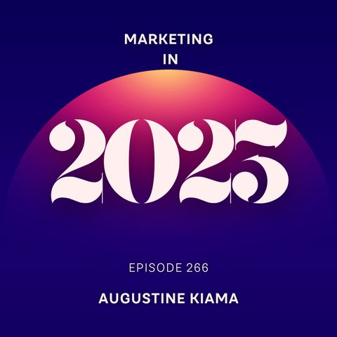 EP 266 : Marketing in 2023 | What you need to know !