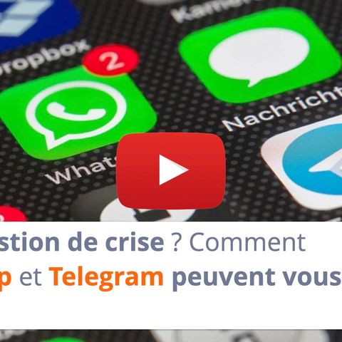 #147 - Gestion de crise ? Comment WhatsApp et Telegram peuvent vous aider !