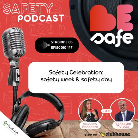 ❤️BeSafe St.05:Ep.147 |  Safety Celebration:  safety week & safety day