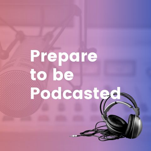 Podcast Interviews for Prospects and Leads