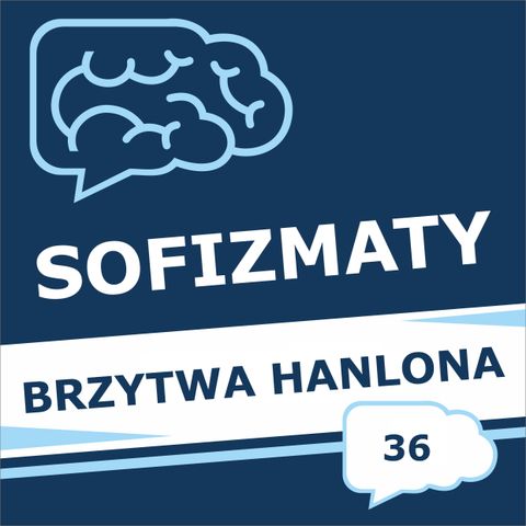 36 - Brzytwa Hanlona