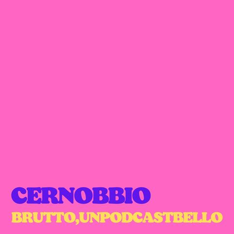 Ep #600 - Cernobbio
