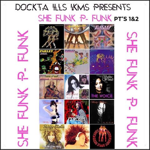 Dj Dockta Ill's IKMS She Funk P-Funk Part 1