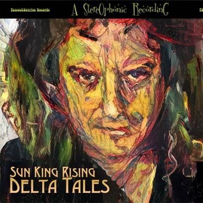 Delta Tales - Sun KIng Rising on Big Blend Radio