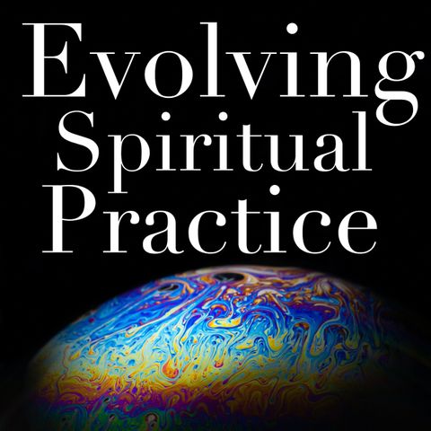 Evolving Spiritual Practice Podcast - Integrated Health: a conversation with Ben Calde‪r‬
