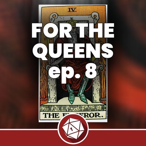 L'Imperatore Scarlatto - For the Queens 8 (Dungeons & Dragons 5th)