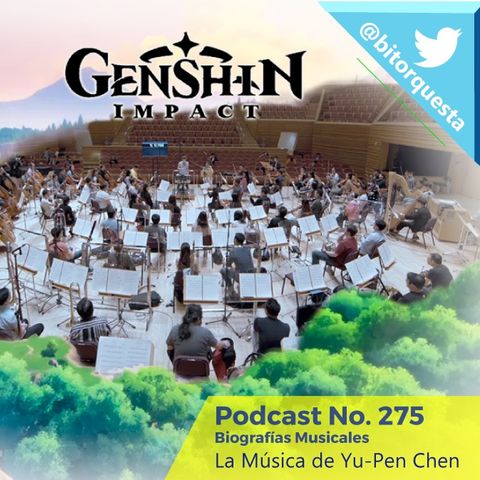 275 - La Musica de Genshin Impact (Yu-Peng Chen)