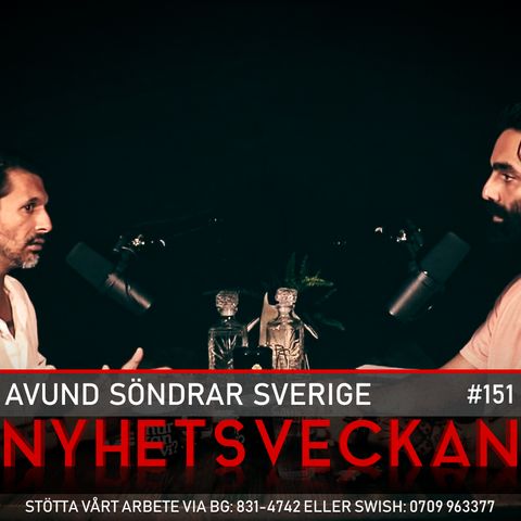 Nyhetsveckan 151 – Avund söndrar Sverige, tyst skräckvälde, läger för ovaxxade