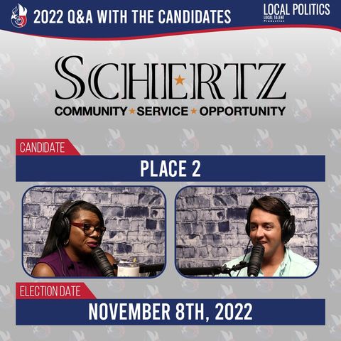 Schertz Place 2 2022 Q&A with the candidates