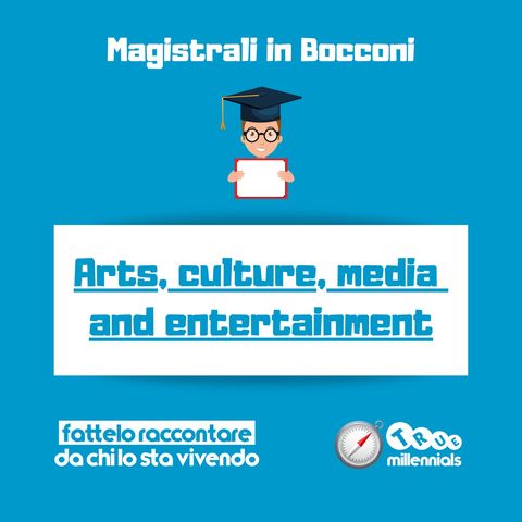 Bocconi-arts, culture, media  and entertainment