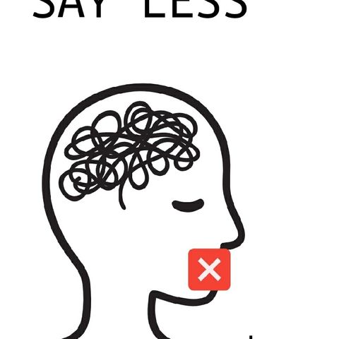 Monday Morning Thought : "Say Less"