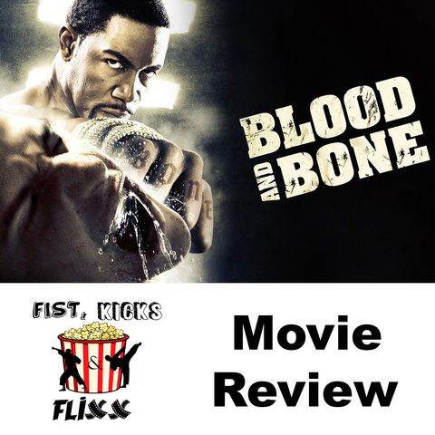 Episode 59 - Blood and Bone