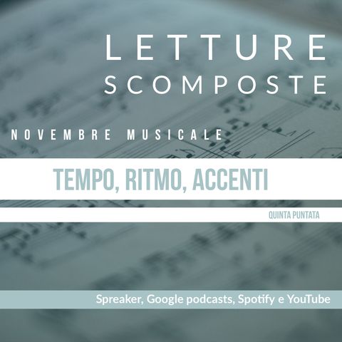 Novembre Musicale: Tempo, ritmo, accenti (quinta puntata)