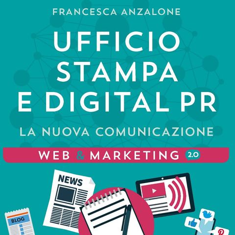 Il web per l'ufficio stampa: incontro con Francesca Anzalone
