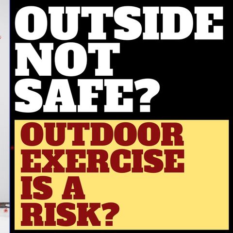 IS IT SAFE TO EXERCISE OUTDOORS?