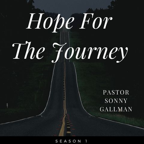 Hope For The Journey S1E7