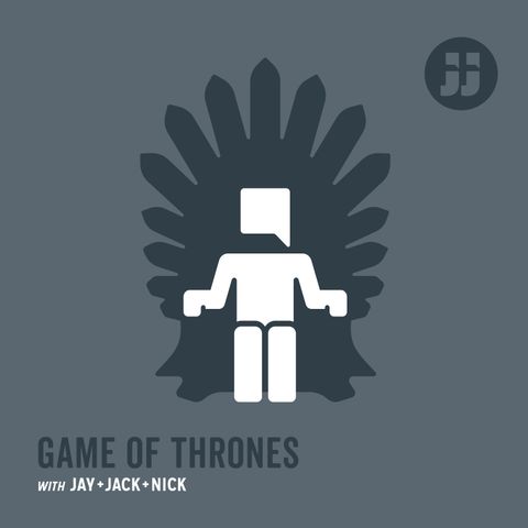 Game of Thrones with Jay, Jack & Nick: Ep. 5.5 "The Bells"