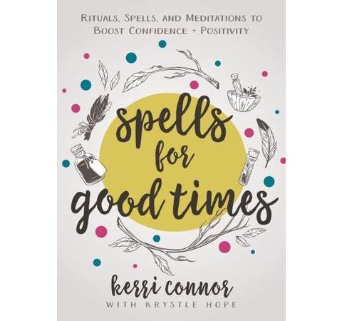 Spells For Good Times with Author Kerri Connor