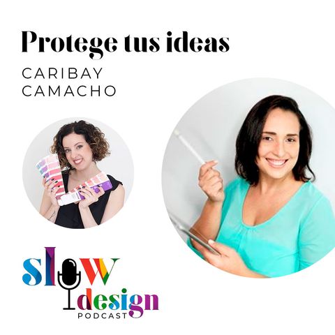 6. Protege tus ideas con Caribay Camacho