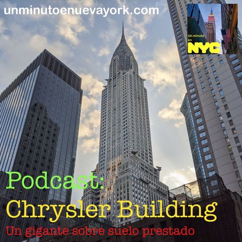 Chrysler Building, un gigante sobre suelo prestado