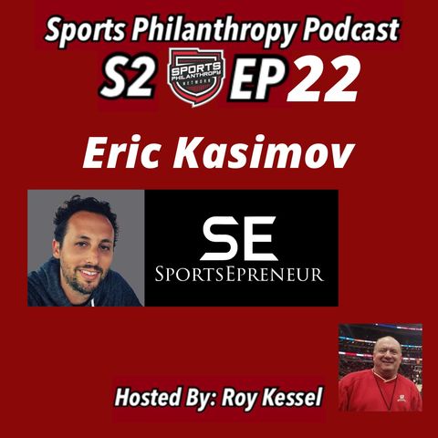 S2:EP22 Eric Kasimov, SportsEpreneur