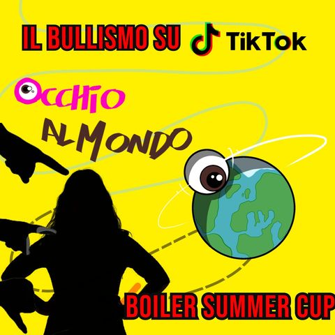 Il bullismo su TikTok: Boiler Summer Cup