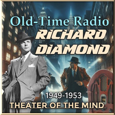The George Lexington Murder Case - Richard Diamond | 09/13/1950 (Ep064)