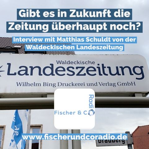 Zukunft der Zeitung, Demokratie/ Medien und Lügenpresse  - Interview mit Matthias Schuldt von der Waldeckischen Landeszeitung