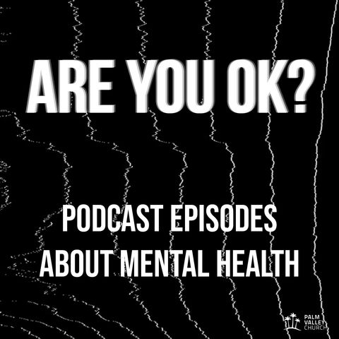 Episode 129: It's okay to not be okay