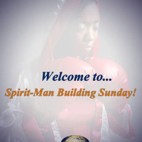 Spirit-man Building Sunday