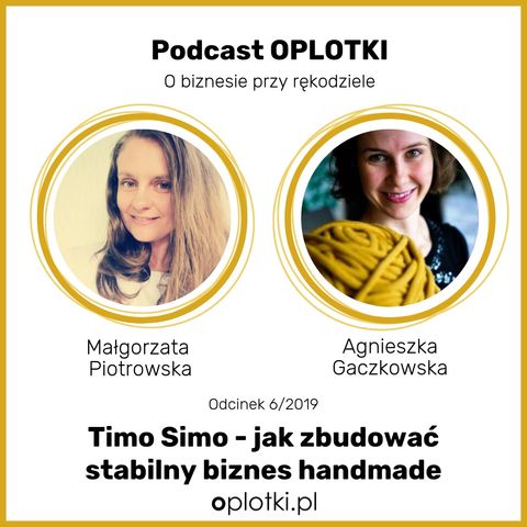 6/2019 - Timo Simo jak zbudować stabilny biznes handmade