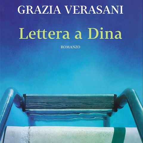 Grazia Verasani "Lettera a Dina"