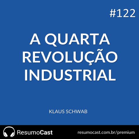 122 A quarta revolução industrial