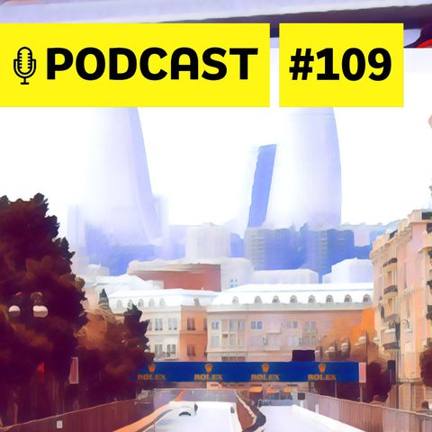 #109 – TELEMETRIA: O quebra-cabeças na desafiadora Baku com Rico Penteado