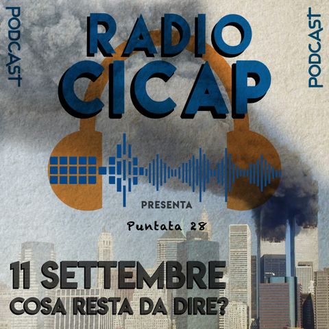 Radio CICAP presenta: 11 settembre - Cosa resta da dire?