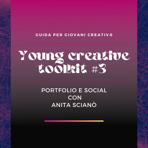 Tra Portfolio e Social | Young Creative Toolkit #3
