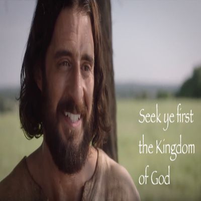 The Top Ten Commandments of Jesus #1- Seek ye first the Kingdom of God
