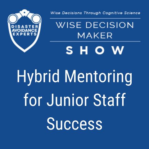 #260: Hybrid Mentoring for Junior Staff Success