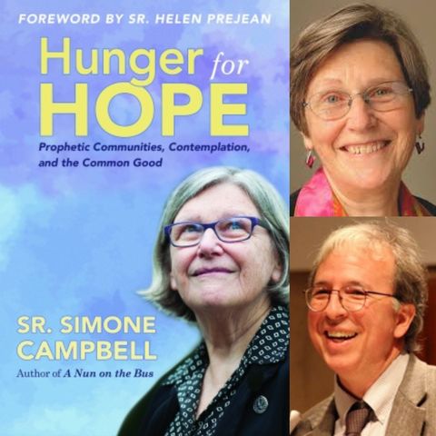 Hunger For Hope, with Sr. Simone Campbell and Robert Ellsberg