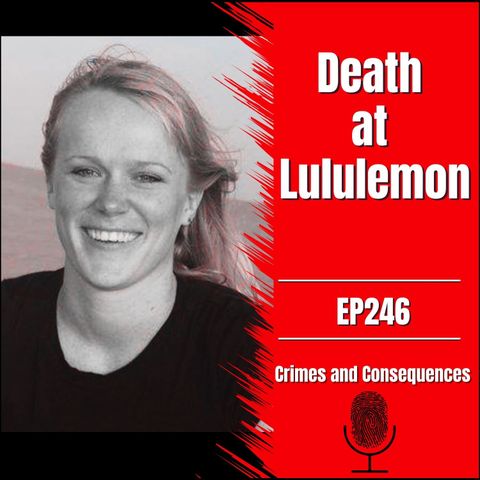 EP246: Death at Lululemon