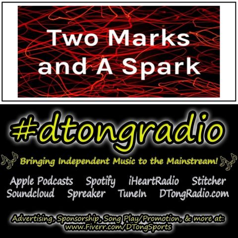 #NewMusicFriday on #dtongradio - Powered by 'Two Marks and a Spark' podcast