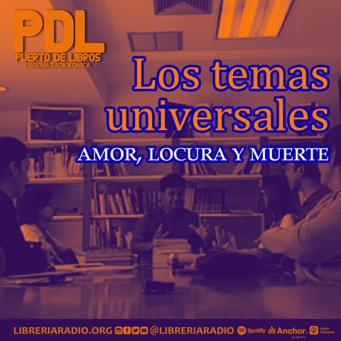 #601: Los temas universales de la literatura: amor, locura y muerte