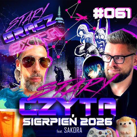 Extra 061 Stary Czyta w sierpniu ft. Sakora